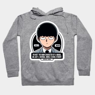 Mob's determined "I'm not the main character of a manga or anything. I'm just a normal middle school student." Hoodie